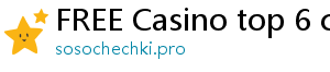 FREE Casino top 6 casino online poseurink